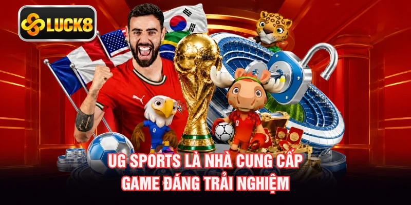 UG Sports là nhà cung cấp game đáng trải nghiệm